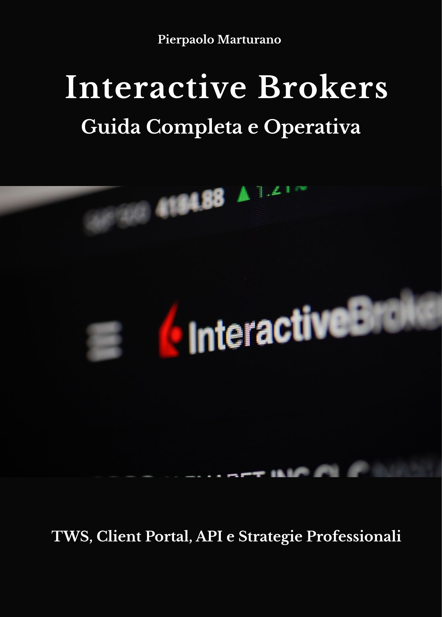 Interactive Brokers - Guida Completa e Operativa